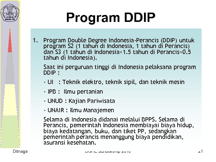 Program DDIP 1. Program Double Degree Indonesia-Perancis (DDIP) untuk program S 2 (1 tahun