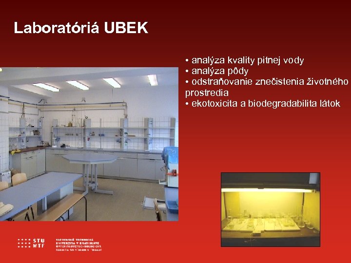 Laboratóriá UBEI UBEK • analýza kvality pitnej vody • analýza pôdy • odstraňovanie znečistenia