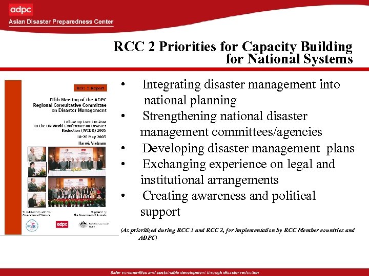 RCC 2 Priorities for Capacity Building for National Systems • • • Integrating disaster
