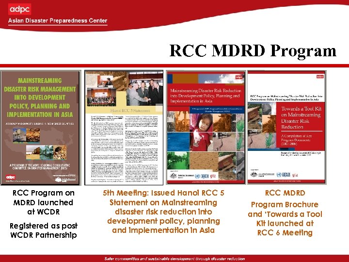 RCC MDRD Program RCC Program on MDRD launched at WCDR Registered as post WCDR