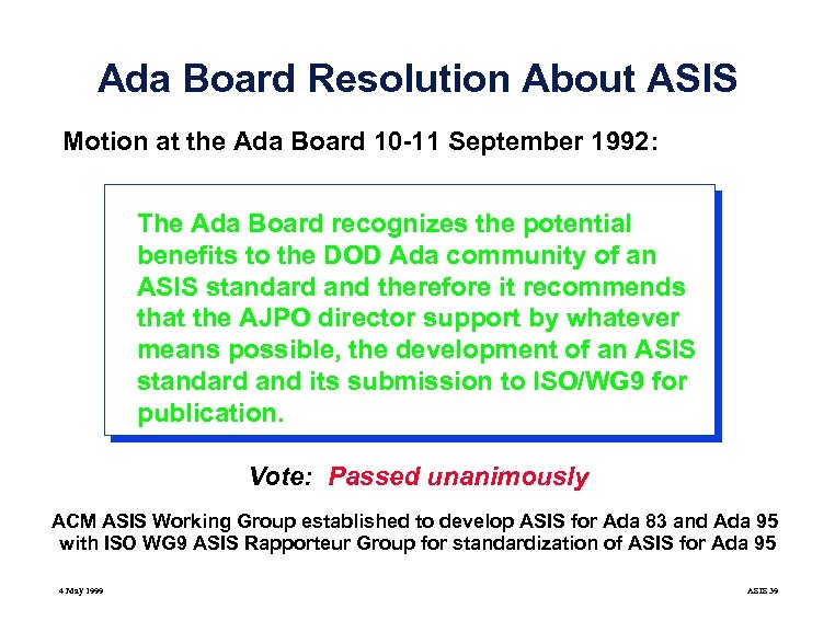 Ada Board Resolution About ASIS Motion at the Ada Board 10 -11 September 1992: