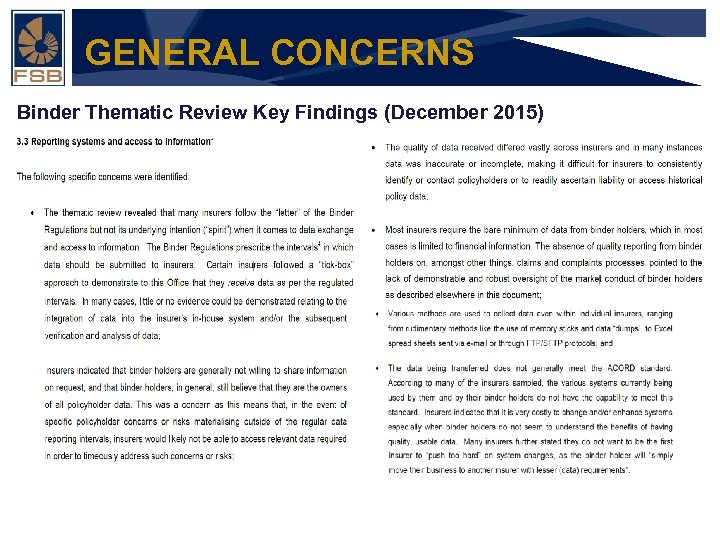 GENERAL CONCERNS Binder Thematic Review Key Findings (December 2015) Financial Services Board 