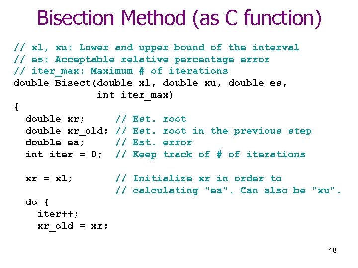 Bisection Method (as C function) // xl, xu: Lower and upper bound of the
