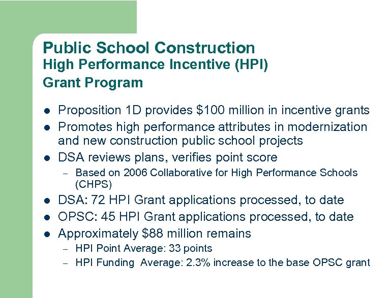 Public School Construction High Performance Incentive (HPI) Grant Program l l l Proposition 1