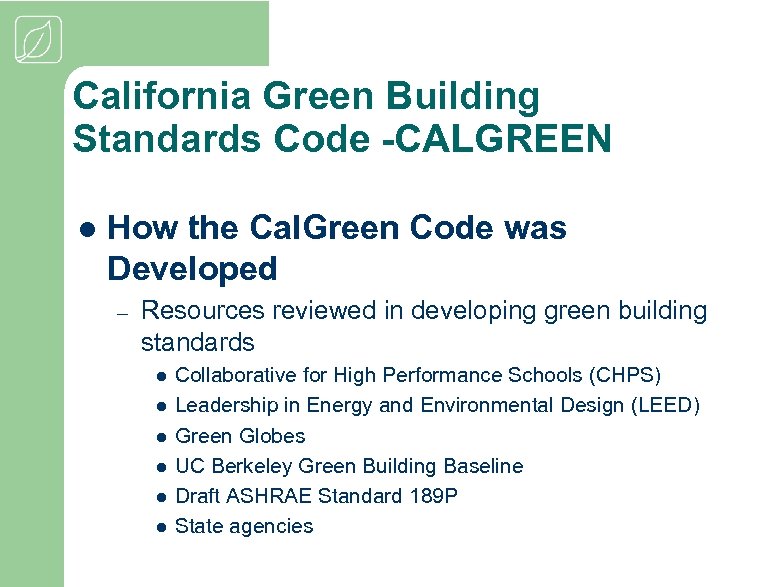 California Green Building Standards Code -CALGREEN l How the Cal. Green Code was Developed