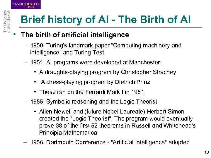 Brief history of AI - The Birth of AI • The birth of artificial