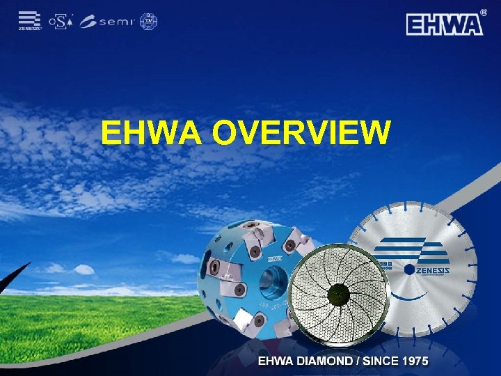 EHWA OVERVIEW 