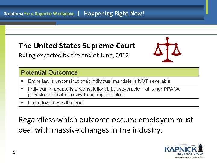 Solutions for a Superior Workplace | Happening Right Now! The United States Supreme Court