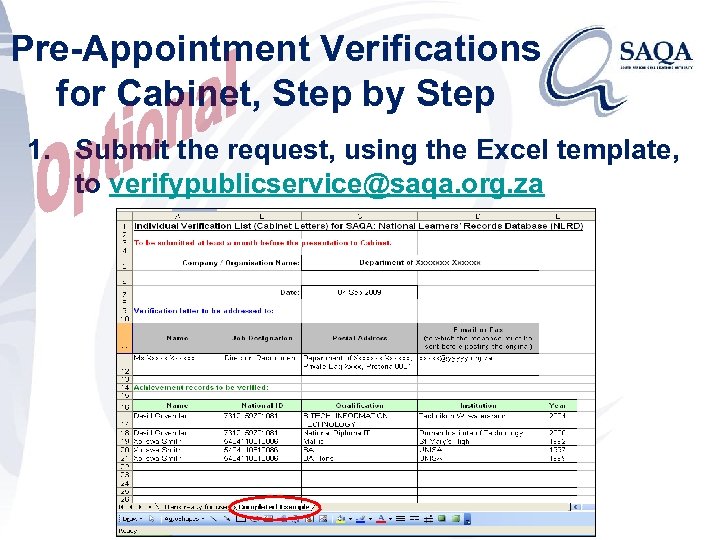 Pre-Appointment Verifications for Cabinet, Step by Step 1. Submit the request, using the Excel