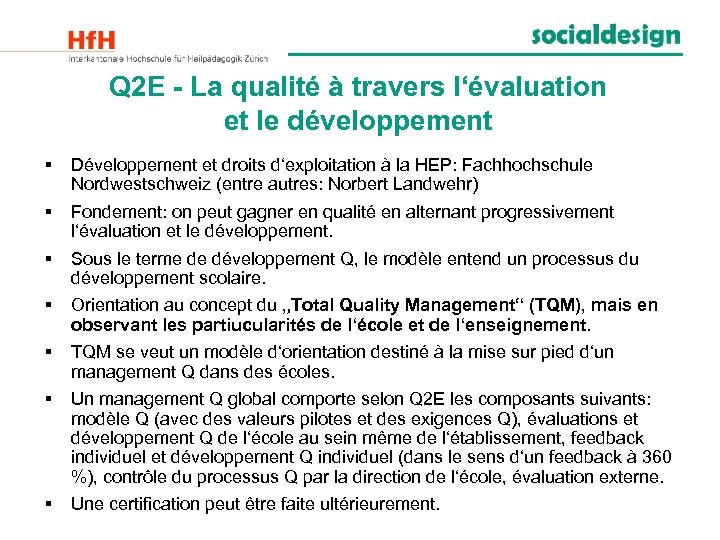 Q 2 E - La qualité à travers l‘évaluation et le développement § Développement