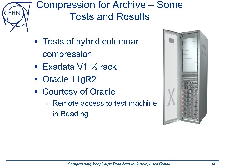 Compression for Archive – Some Tests and Results § Tests of hybrid columnar compression