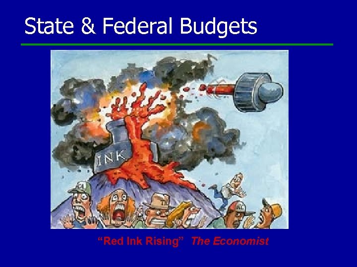 State & Federal Budgets “Red Ink Rising” The Economist 
