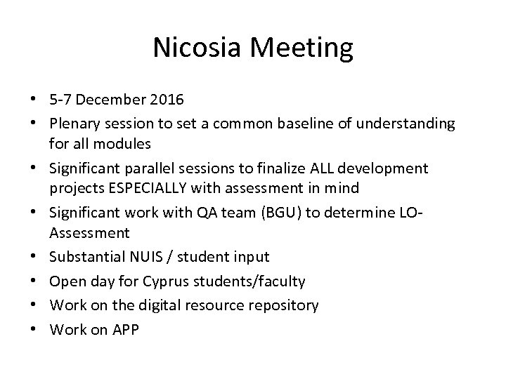 Nicosia Meeting • 5 -7 December 2016 • Plenary session to set a common