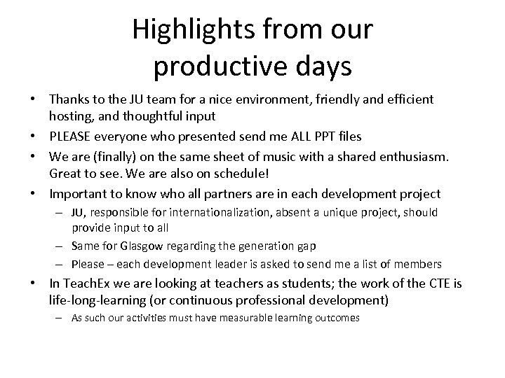 Highlights from our productive days • Thanks to the JU team for a nice