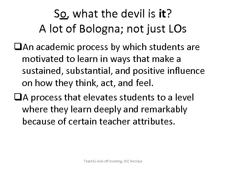 So, what the devil is it? A lot of Bologna; not just LOs q.