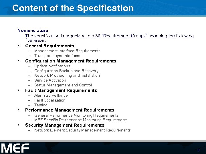 Content of the Specification Nomenclature The specification is organized into 39 “Requirement Groups” spanning