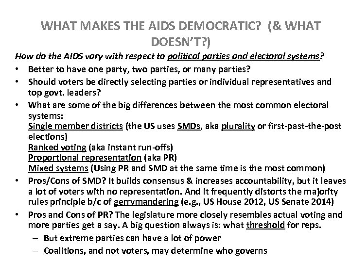 WHAT MAKES THE AIDS DEMOCRATIC? (& WHAT DOESN’T? ) How do the AIDS vary