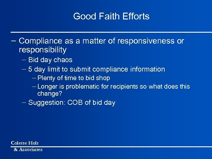 Good Faith Efforts - Compliance as a matter of responsiveness or responsibility - Bid