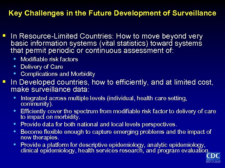 Key Challenges in the Future Development of Surveillance § In Resource-Limited Countries: How to