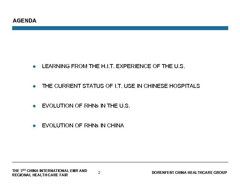 AGENDA l LEARNING FROM THE H. I. T. EXPERIENCE OF THE U. S. l