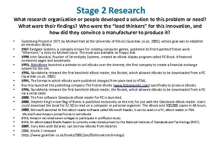  Stage 2 Research What research organization or people developed a solution to this