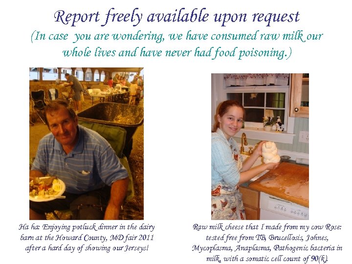 Report freely available upon request (In case you are wondering, we have consumed raw