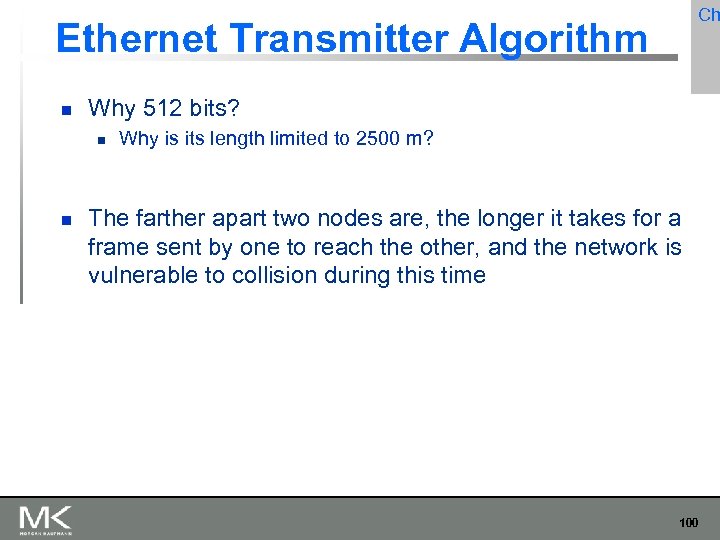 Ch Ethernet Transmitter Algorithm Why 512 bits? Why is its length limited to 2500
