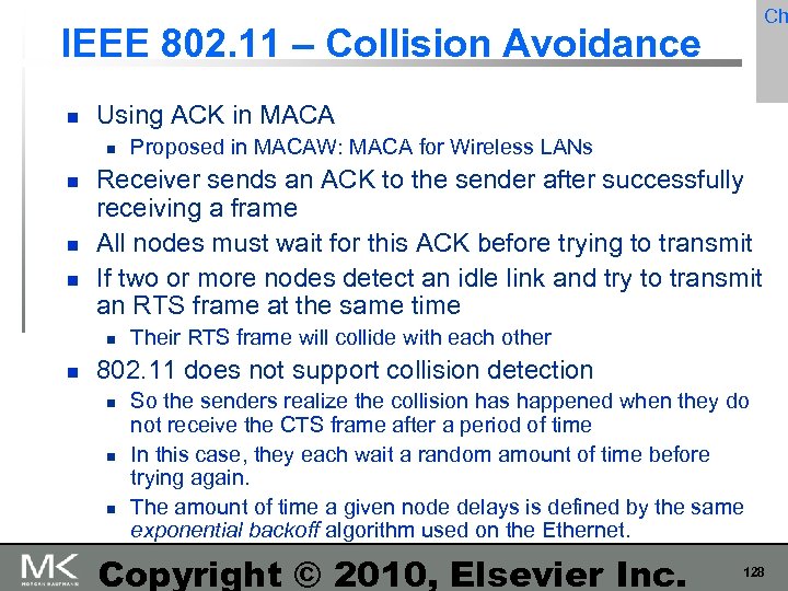 Ch IEEE 802. 11 – Collision Avoidance Using ACK in MACA Receiver sends an