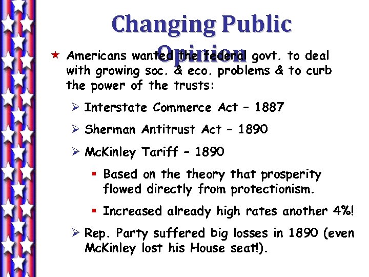 Changing Public « Americans wanted the federal govt. to deal Opinion with growing soc.