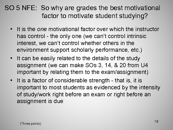 SO 5 NFE: So why are grades the best motivational factor to motivate student