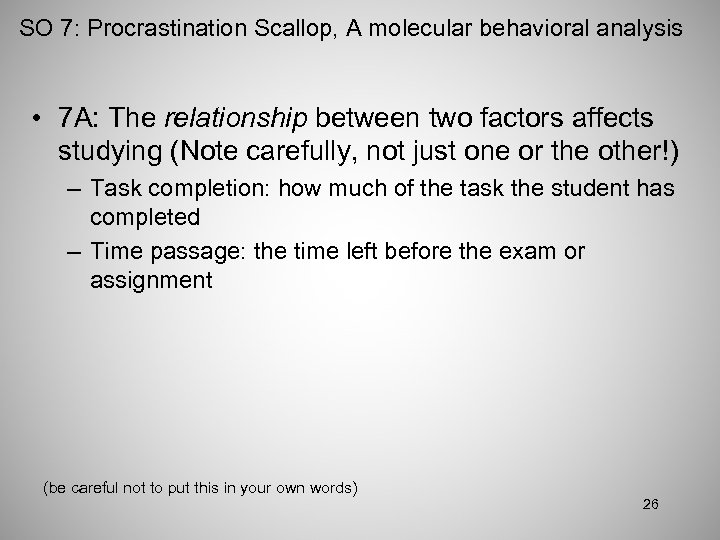 SO 7: Procrastination Scallop, A molecular behavioral analysis • 7 A: The relationship between