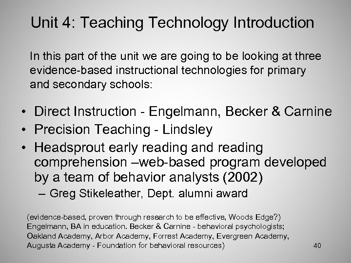 Unit 4: Teaching Technology Introduction In this part of the unit we are going