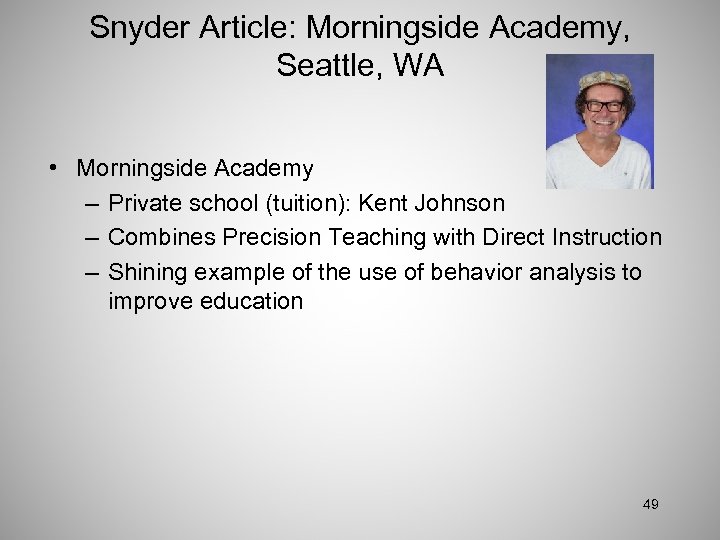 Snyder Article: Morningside Academy, Seattle, WA • Morningside Academy – Private school (tuition): Kent