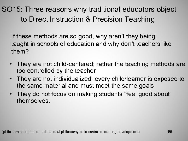 SO 15: Three reasons why traditional educators object to Direct Instruction & Precision Teaching