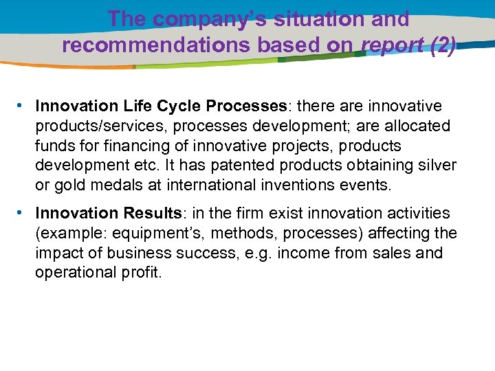 The company’s situation and recommendations based on report (2) Title of the presentation |