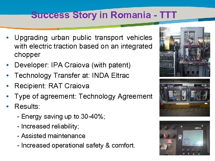 Success Story in Romania - TTT Title of the presentation | Date |0 •