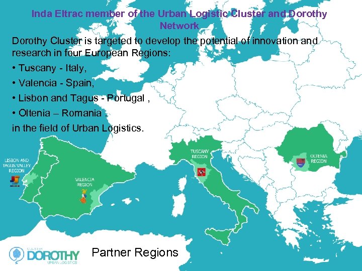 Inda Eltrac member of the Urban Logistic Cluster and Dorothy Title of the presentation