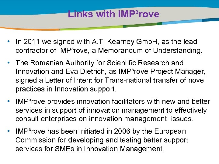 Links with IMP³rove Title of the presentation | Date |0 • In 2011 we