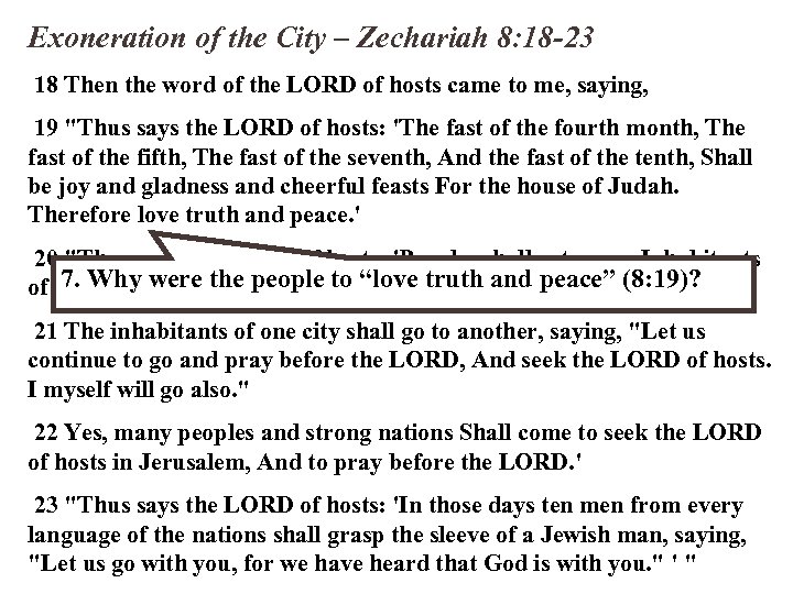 Exoneration of the City – Zechariah 8: 18 -23 18 Then the word of