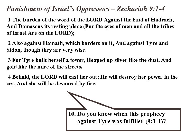 Punishment of Israel’s Oppressors – Zechariah 9: 1 -4 1 The burden of the