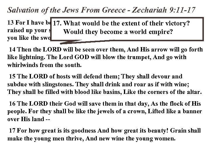 Salvation of the Jews From Greece - Zechariah 9: 11 -17 13 For I