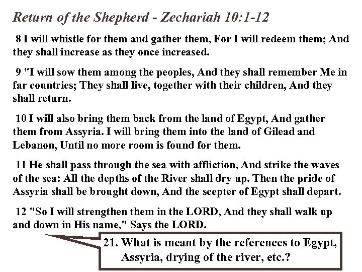 Return of the Shepherd - Zechariah 10: 1 -12 8 I will whistle for