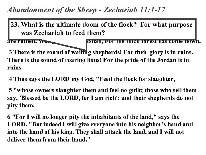 Abandonment of the Sheep - Zechariah 11: 1 -17 1 Open your doors, O