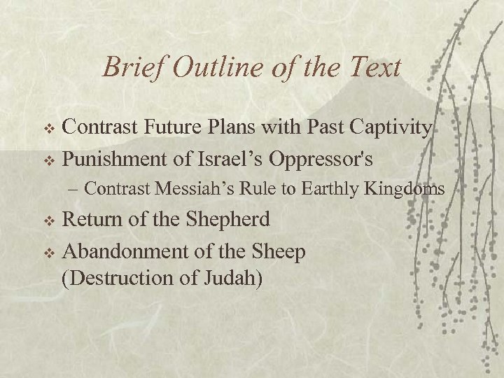 Brief Outline of the Text Contrast Future Plans with Past Captivity v Punishment of