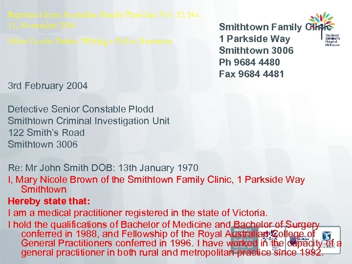 Reprinted from Australian Family Physician Vol. 33, No. 11, November 2004 Helen Louise Parker.