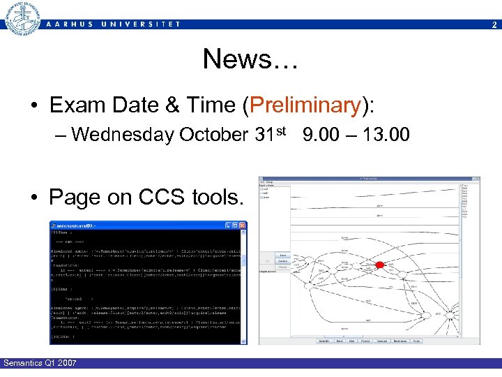 2 News… • Exam Date & Time (Preliminary): – Wednesday October 31 st 9.