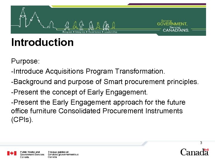 Introduction Purpose: -Introduce Acquisitions Program Transformation. -Background and purpose of Smart procurement principles. -Present