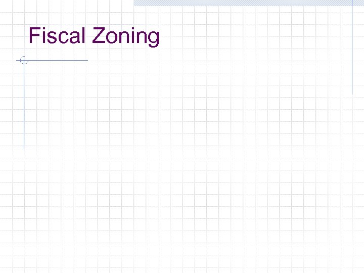 Fiscal Zoning 