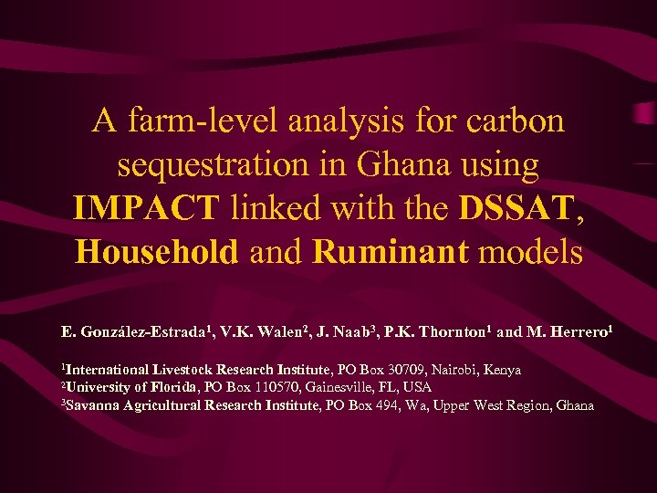 A farm-level analysis for carbon sequestration in Ghana using IMPACT linked with the DSSAT,