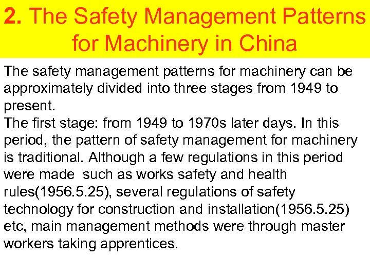 2. The Safety Management Patterns for Machinery in China The safety management patterns for